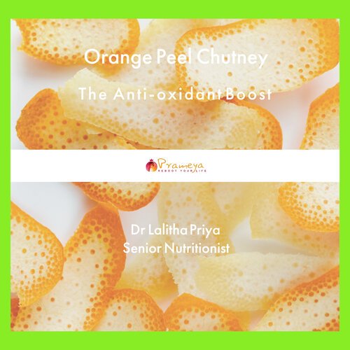 Tasty and Healthy Orange Peel Chutney to get an Anti-oxidant Boost