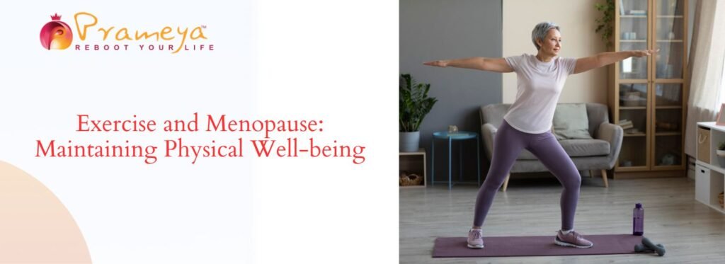 Exercise and Menopause: Maintaining Physical Well-being