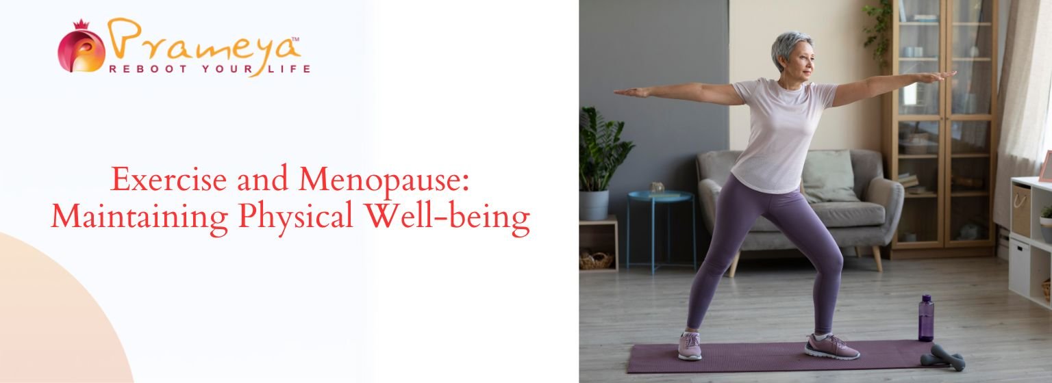 Exercise and Menopause: Maintaining Physical Well-being