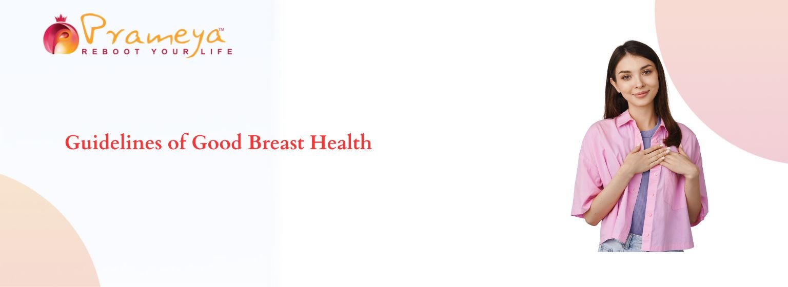 Guidelines for Good Breast Health